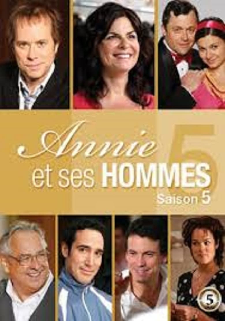 Poster of Episodes in Annie Et Ses Hommes - Season 5 - Season 5