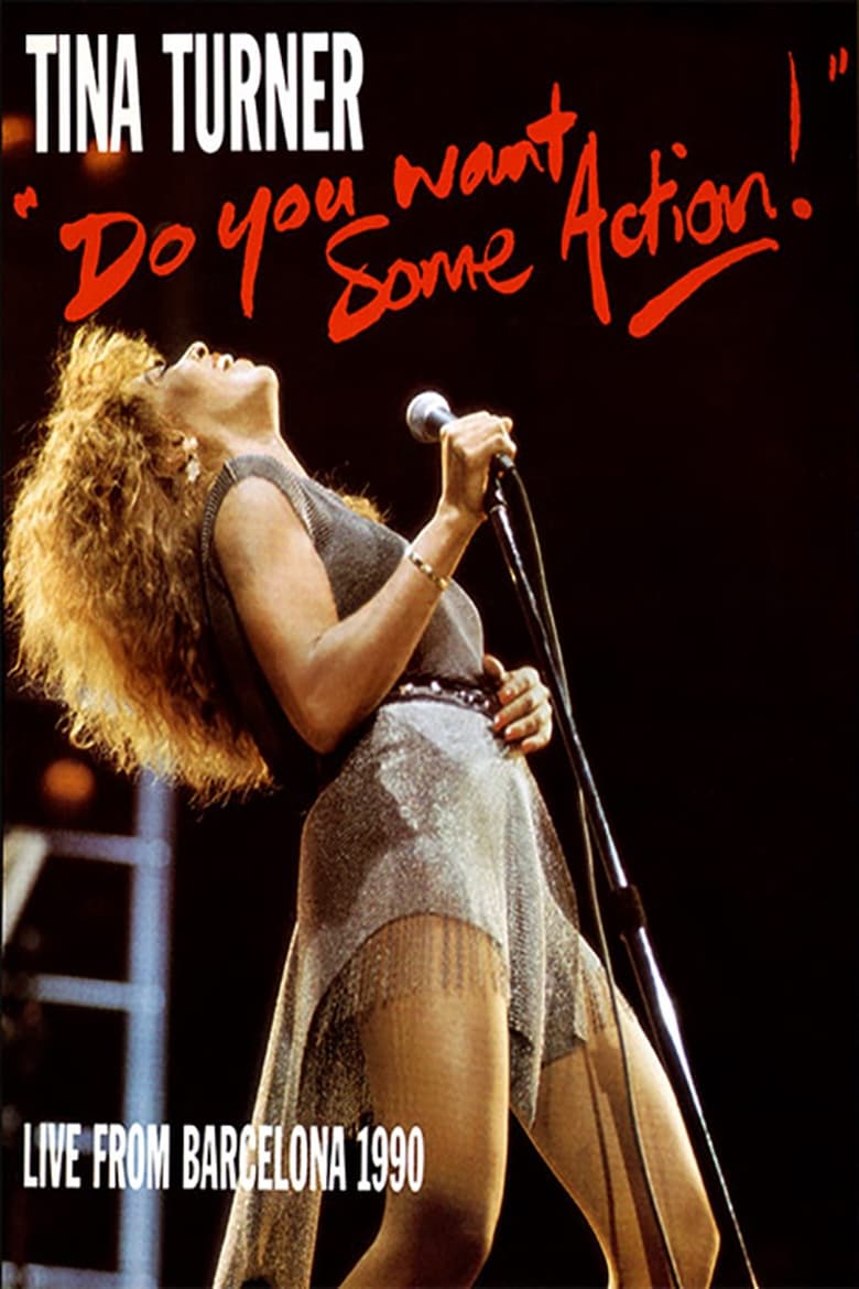 Poster of Tina Turner: Do You Want Some Action! (Live From Barcelona)