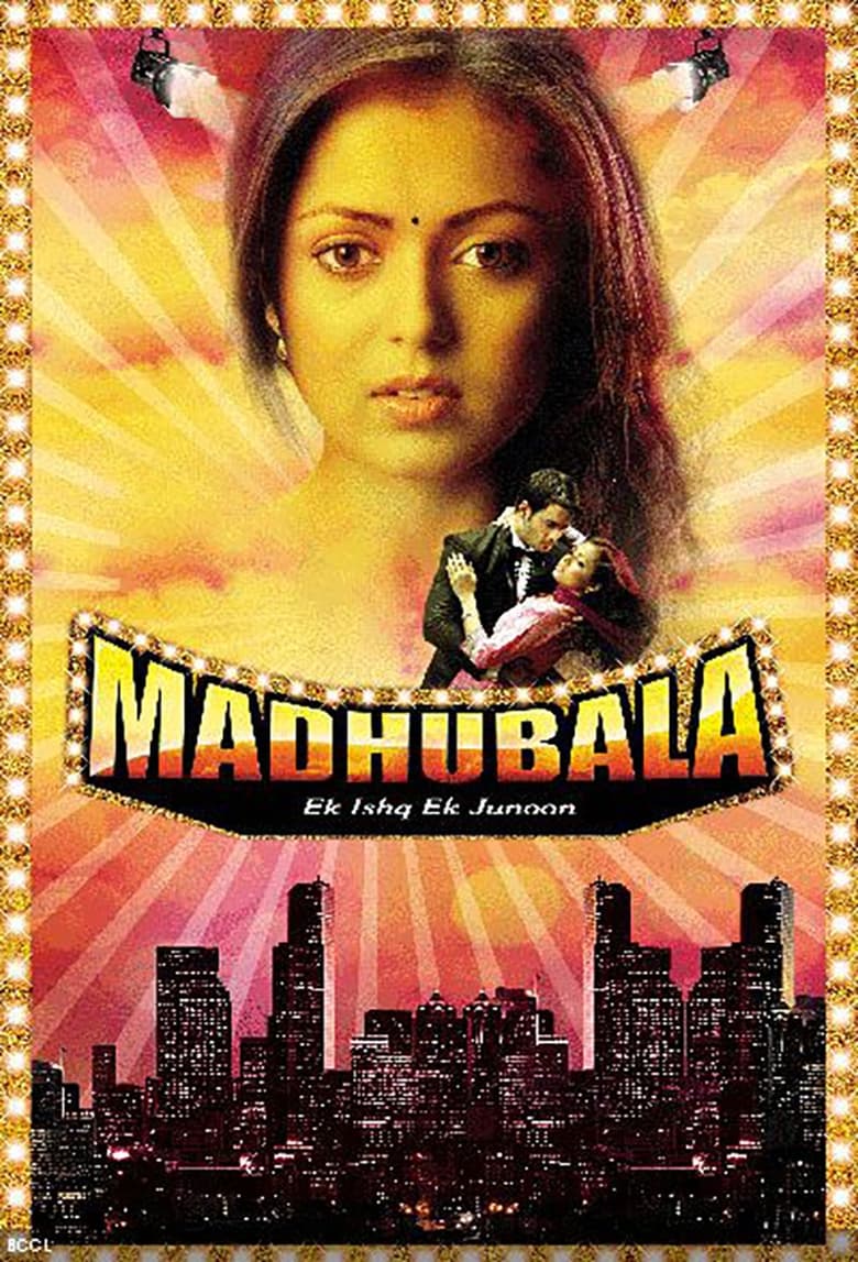 Poster of Madhubala – Ek Ishq Ek Junoon