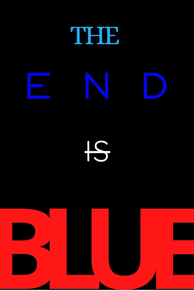 Poster of The End Is Blue