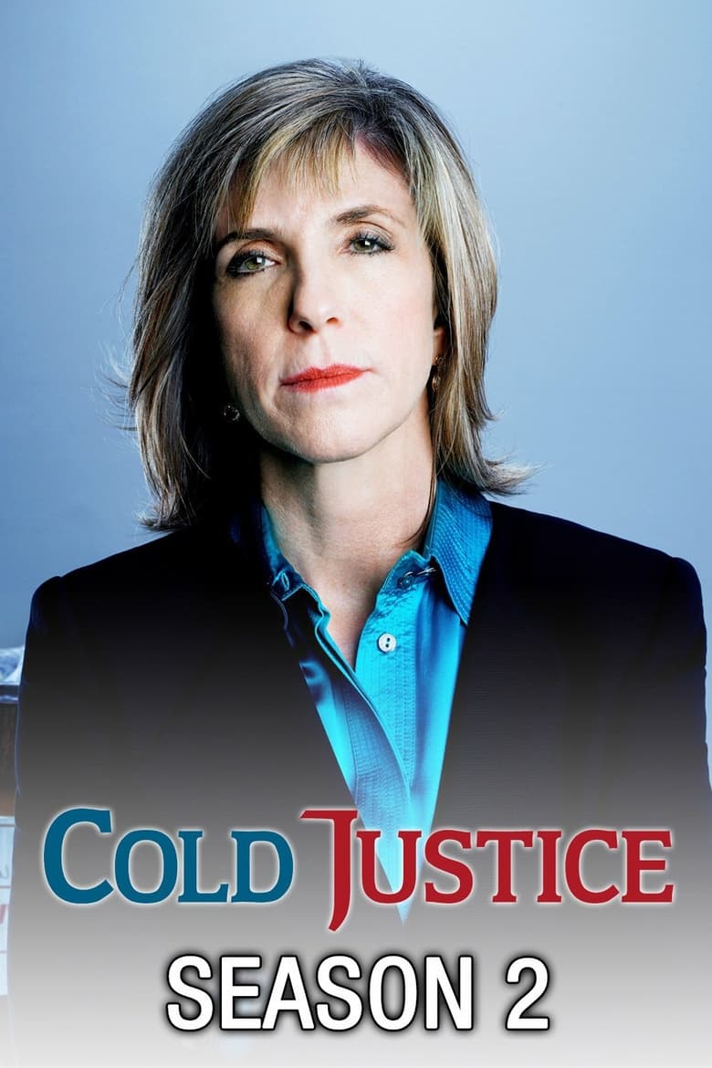 Poster of Episodes in Cold Justice - Season 2 - Season 2