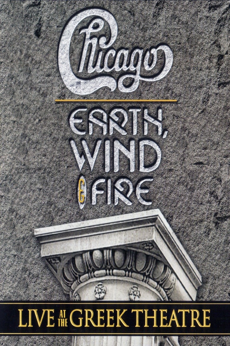 Poster of Chicago and Earth, Wind & Fire - Live at the Greek Theatre