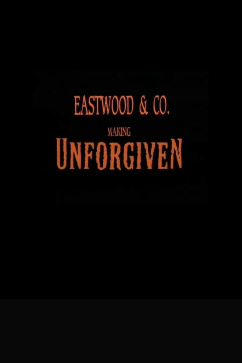 Poster of Eastwood & Co.: Making 'Unforgiven'