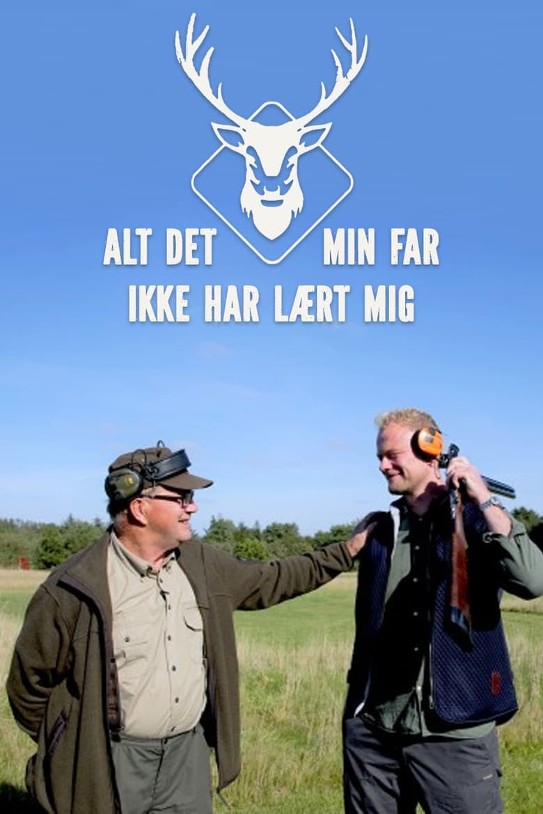 Poster of Alt det min far ikke har lært mig