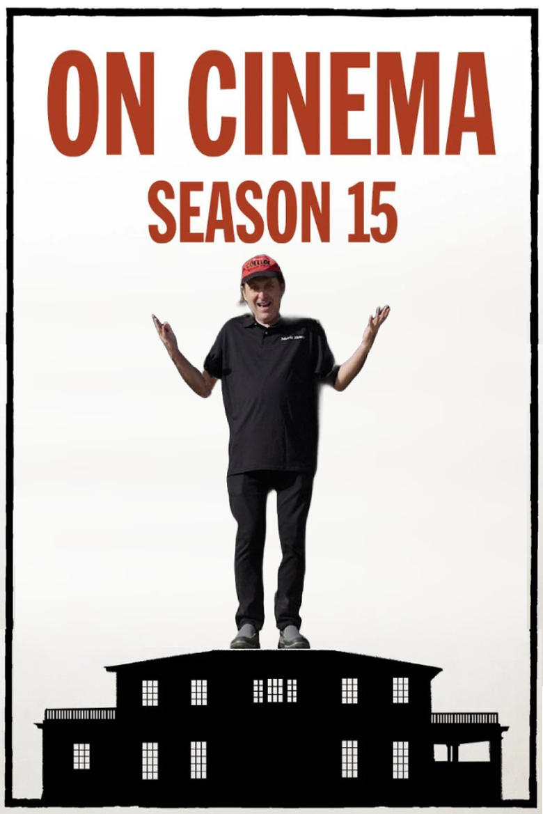 Poster of Episodes in On Cinema - Season 15 - Season 15