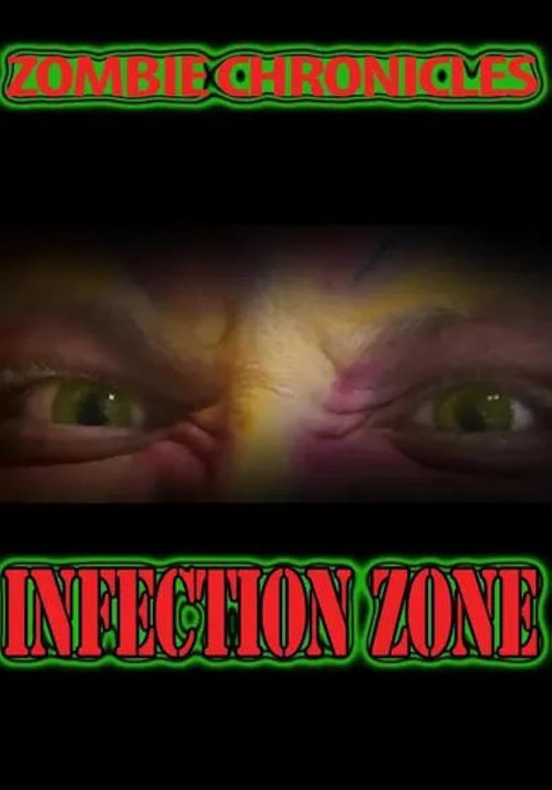 Poster of Zombie Chronicles: Infection Zone