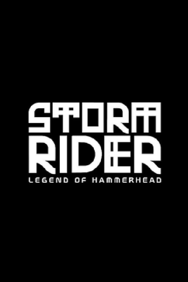 Poster of Storm Rider: Legend of Hammerhead