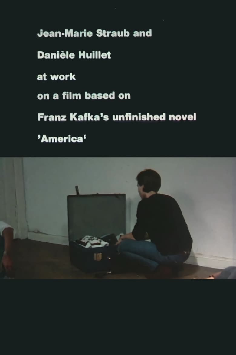 Poster of Jean-Marie Straub and Danièle Huillet at Work on a Film Based on Franz Kafka’s Amerika