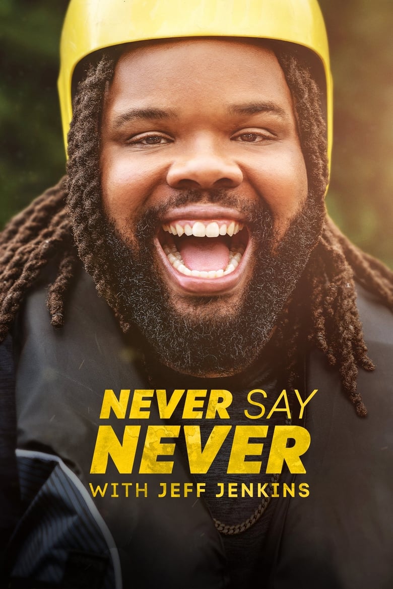 Poster of Never Say Never With Jeff Jenkins - Season 1 - Episode 5 - Hidden Vietnam