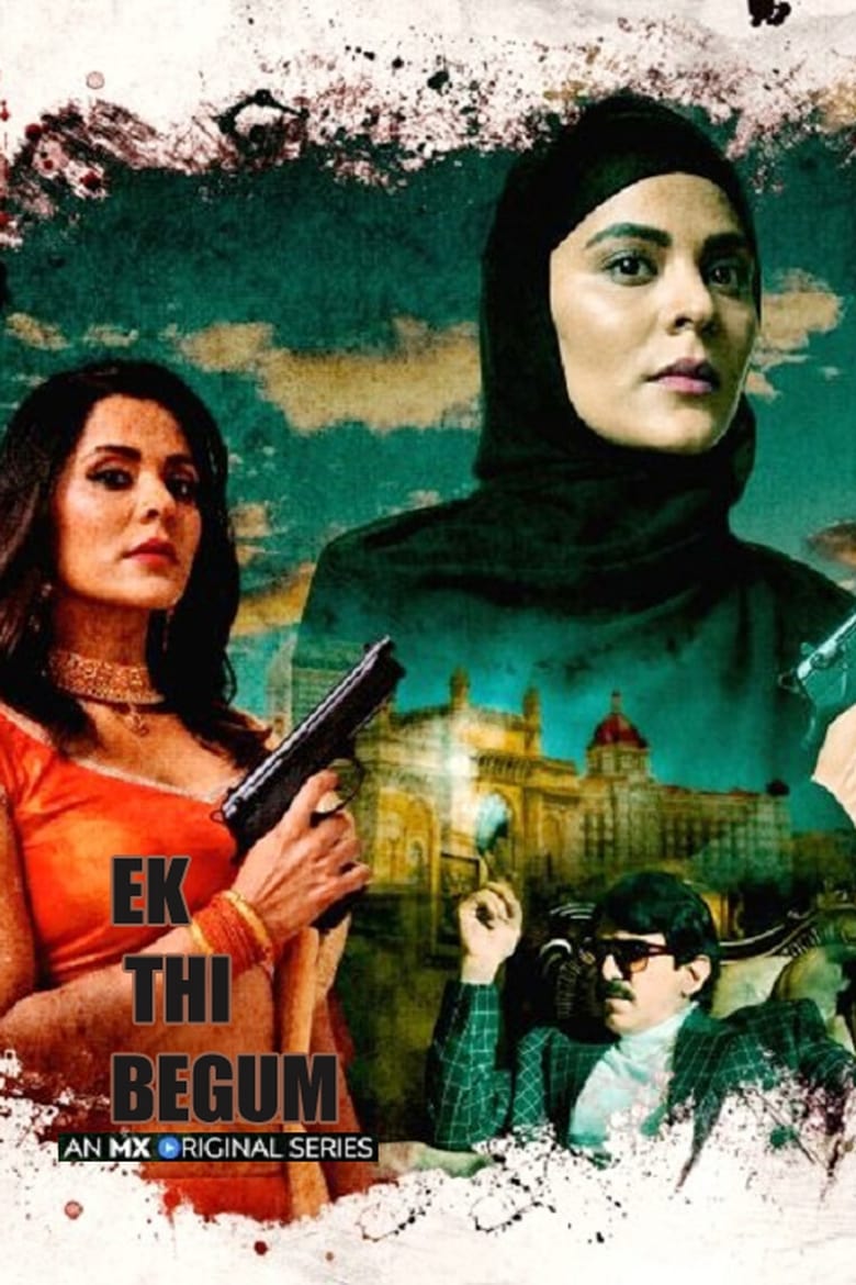 Poster of Episodes in Ek Thi Begum - Season 1 - Season 1