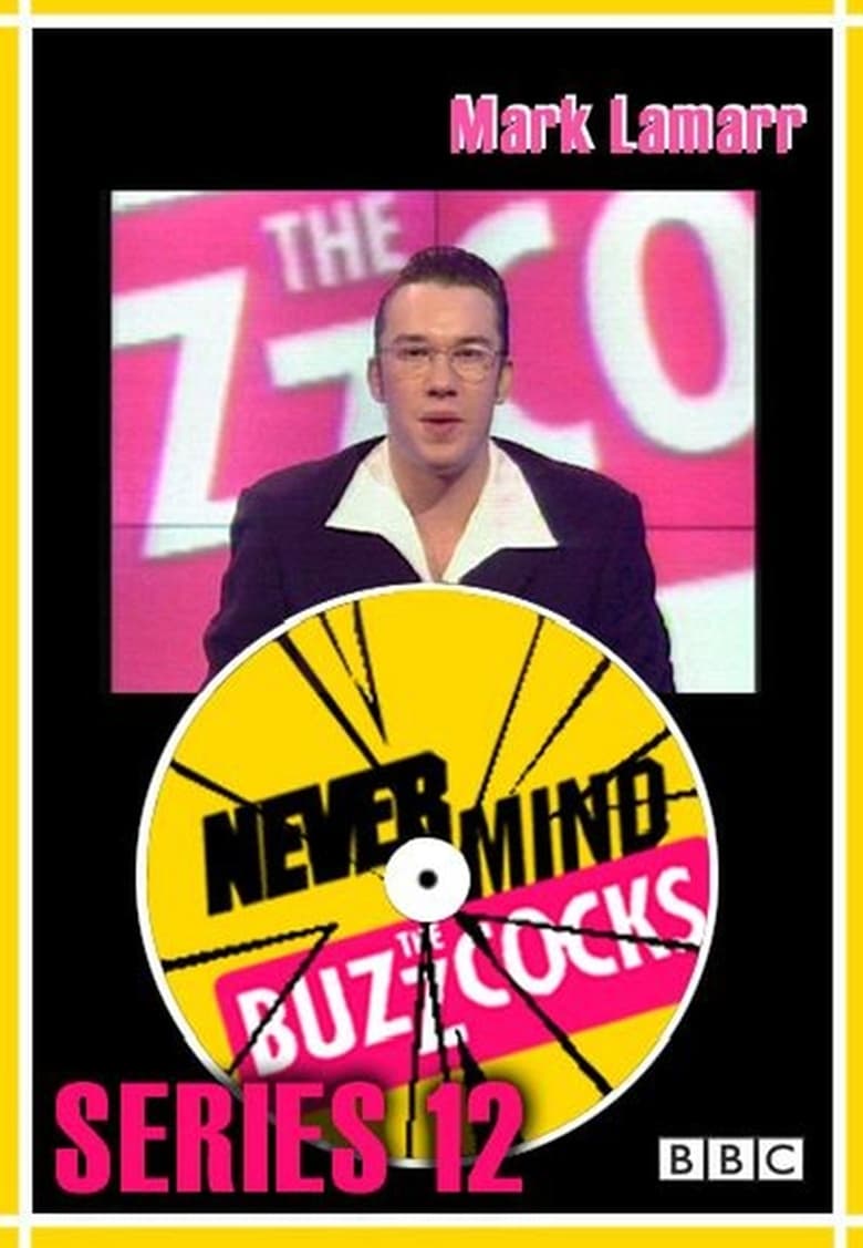 Poster of Episodes in Never Mind The Buzzcocks - Season 12 - Season 12