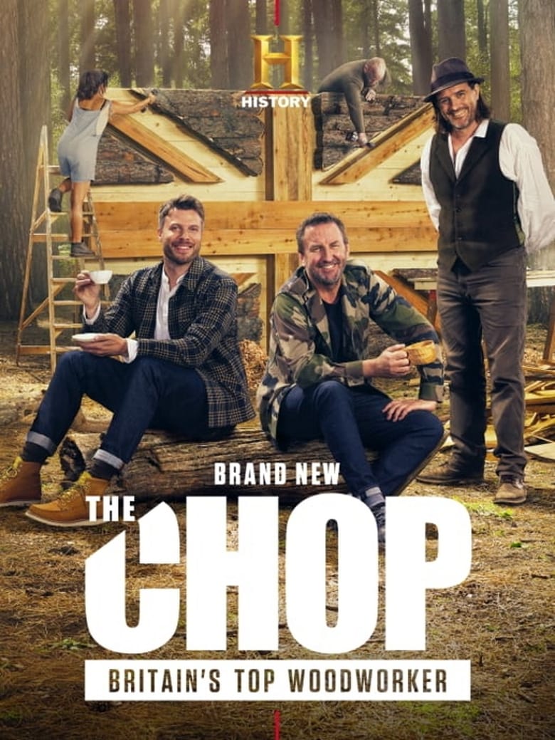 Poster of The Chop: Britain's Top Woodworker