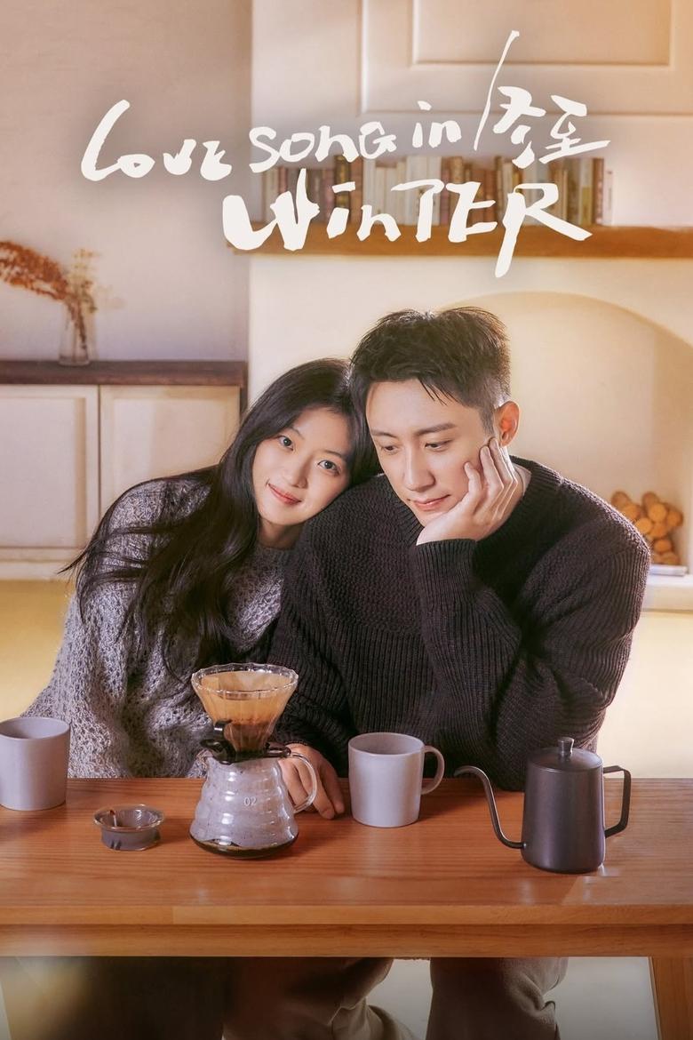 Poster of Episodes in Love Song In Winter - Season 1 - Season 1