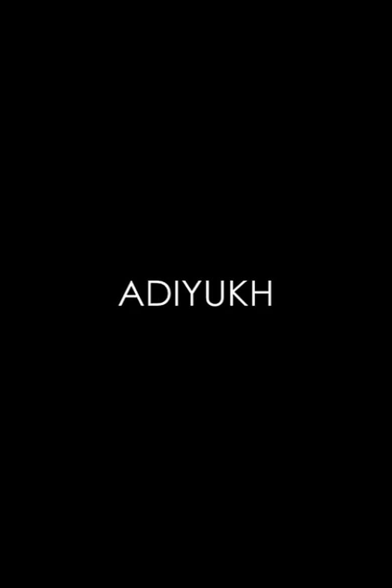 Poster of Adiyukh