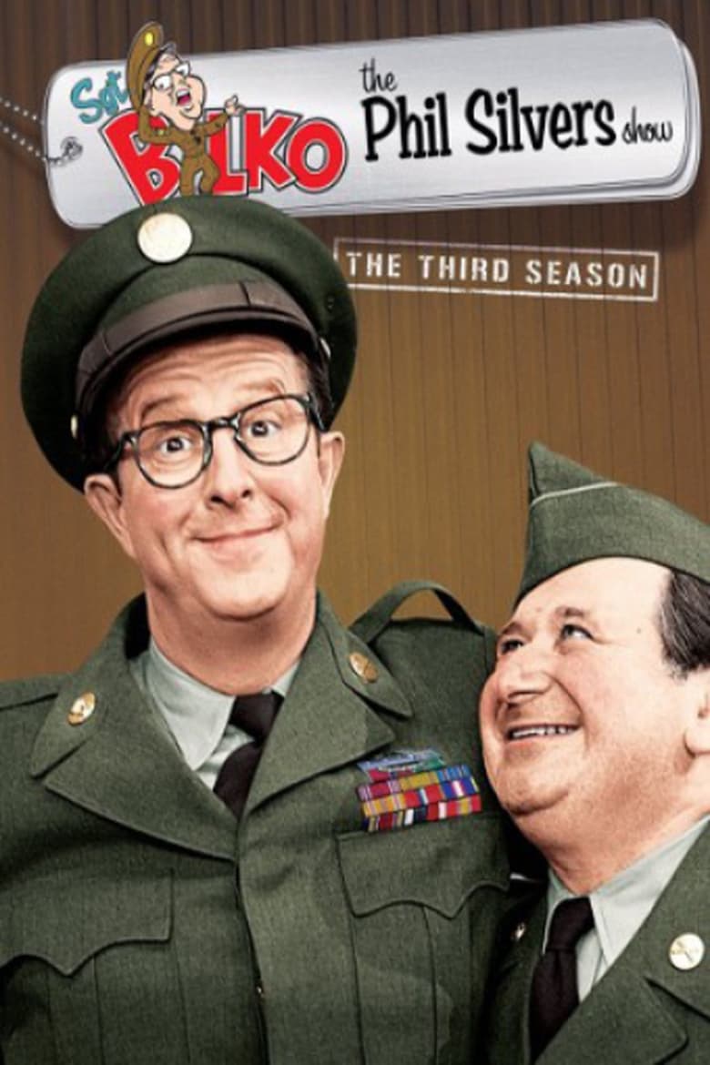 Poster of Cast and Crew in The Phil Silvers Show - Season 3 - Episode 2 - Bilko's Boy's Town