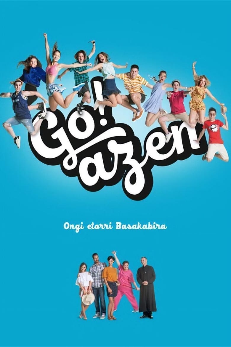 Poster of Cast and Crew in Go!azen - Season 3 - Episode 6 - Zorionak Zuri