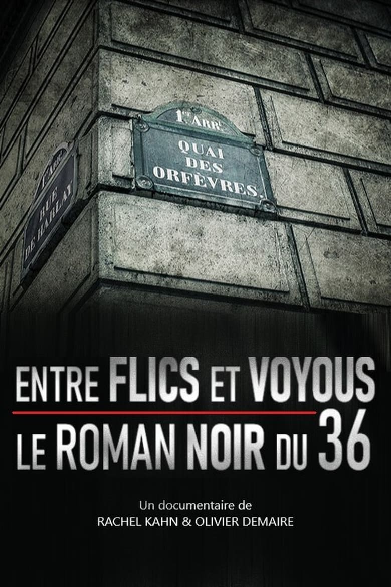 Poster of Entre flics et voyous, le roman noir du 36