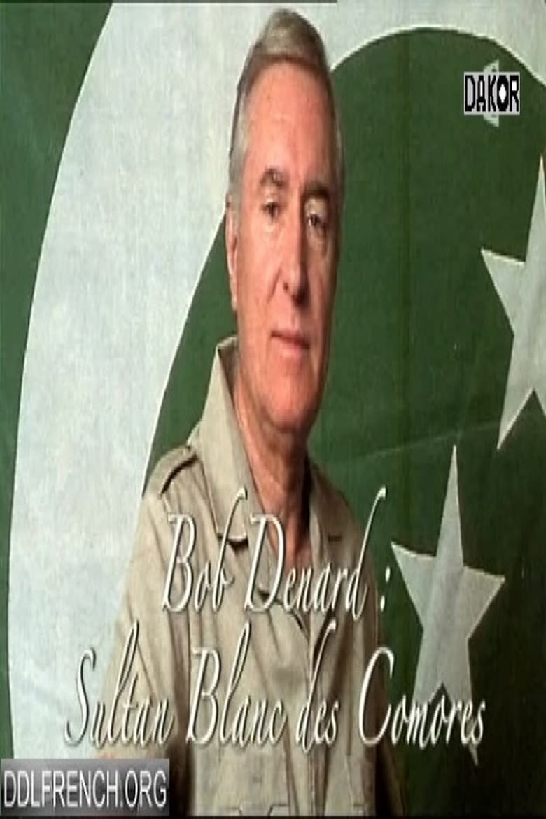 Poster of Bob Denard, le sultan blanc des Comores