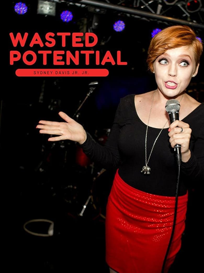 Poster of Sydney Davis Jr. Jr.: Wasted (Potential)