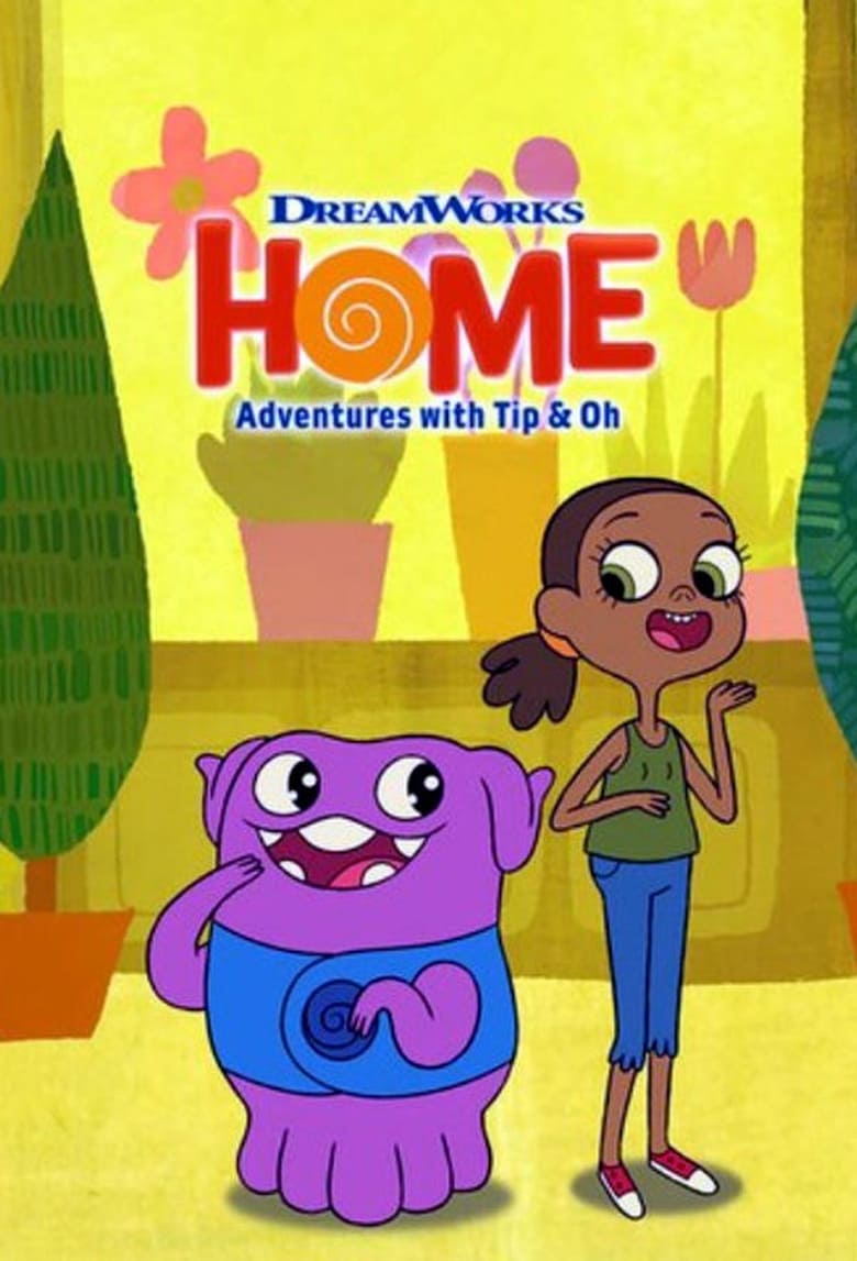 Poster of Episodes in Home  Adventures With Tip & Oh - Season 4 - Season 4