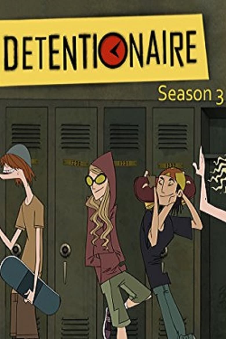 Poster of Episodes in Detentionaire - Season 3 - Season 3