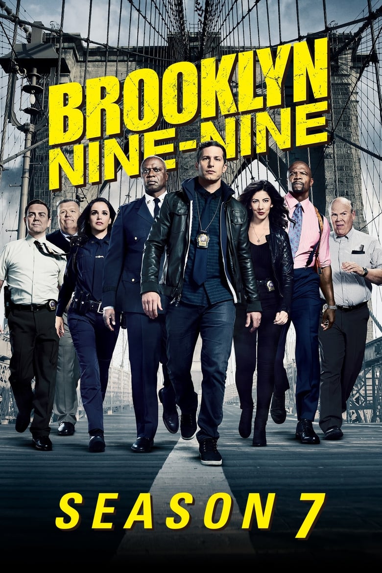 Poster of Episodes in Brooklyn Nine Nine - Season 7 - Season 7