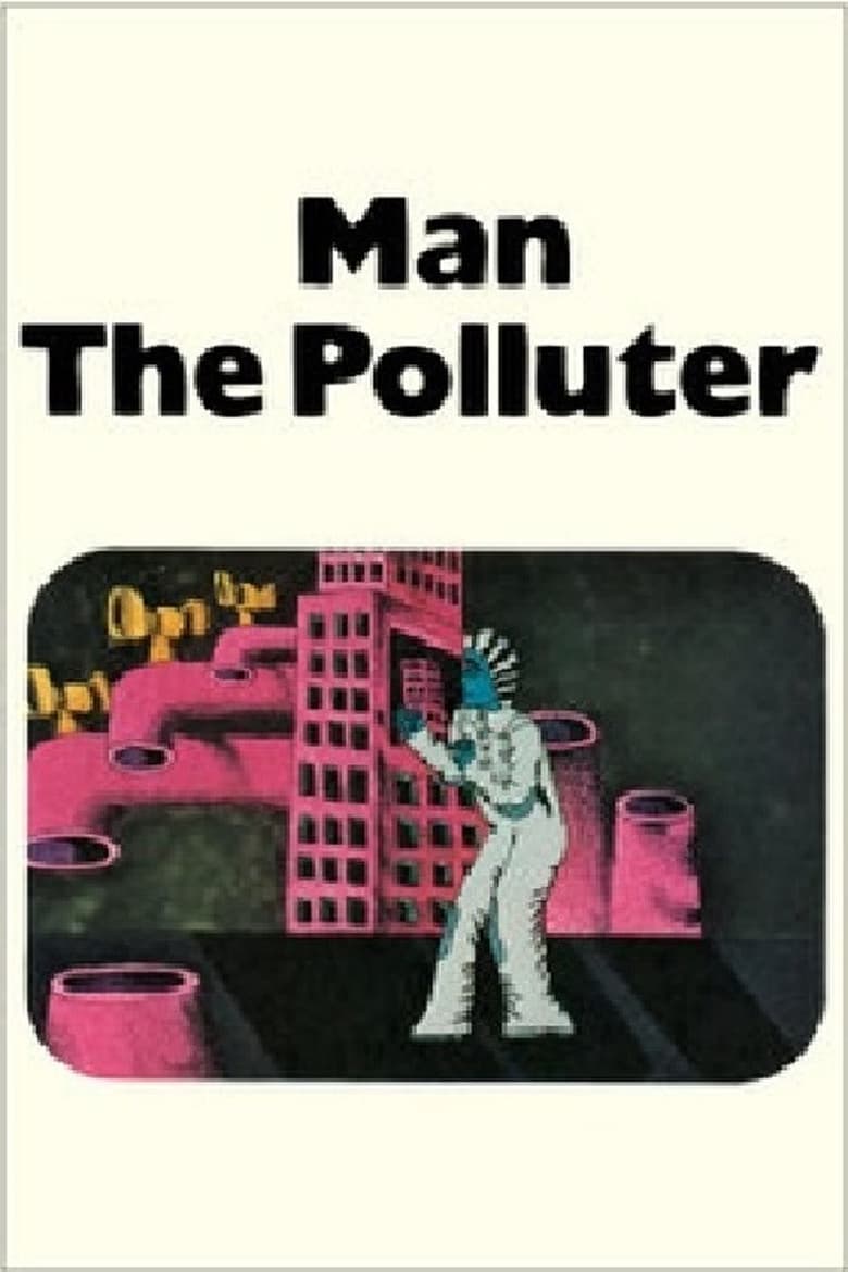 Poster of Man: The Polluter