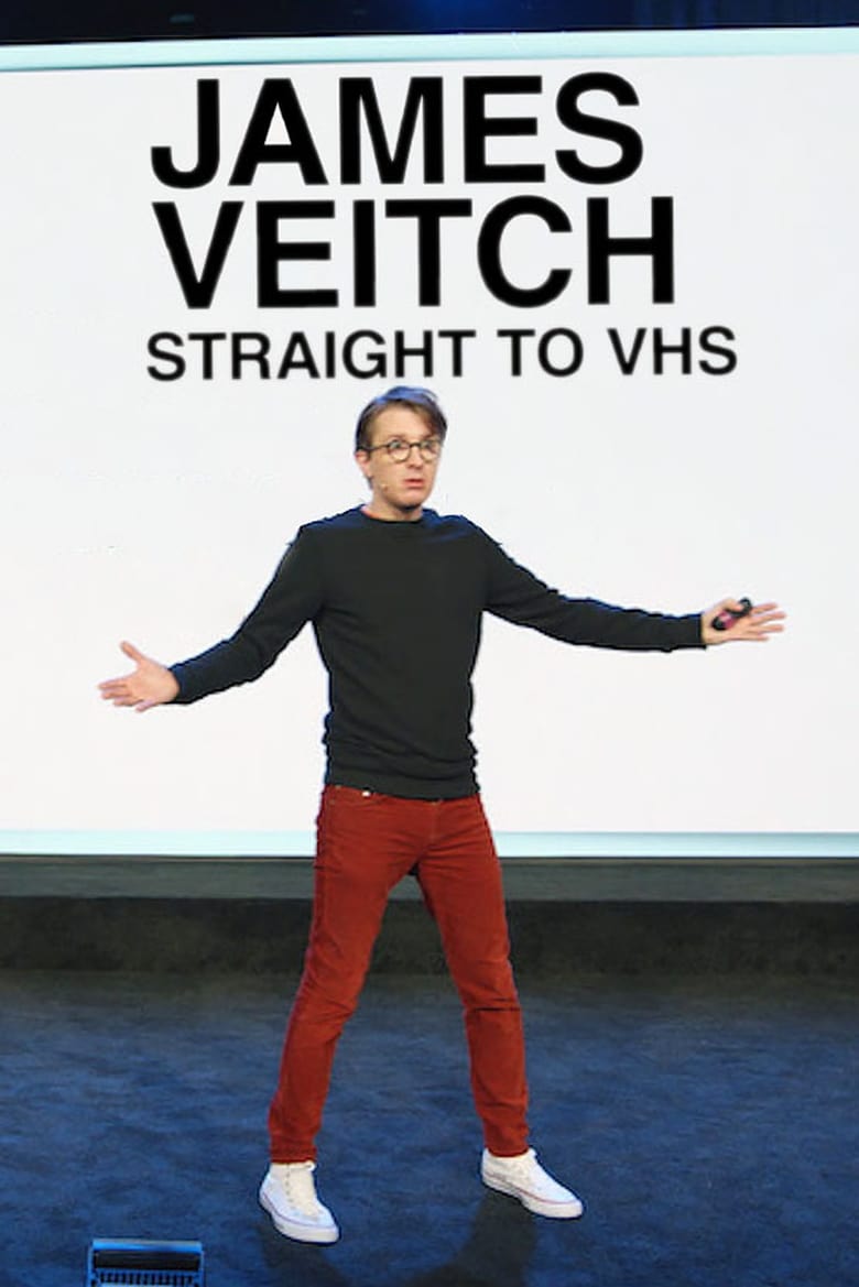 Poster of James Veitch: Straight to VHS