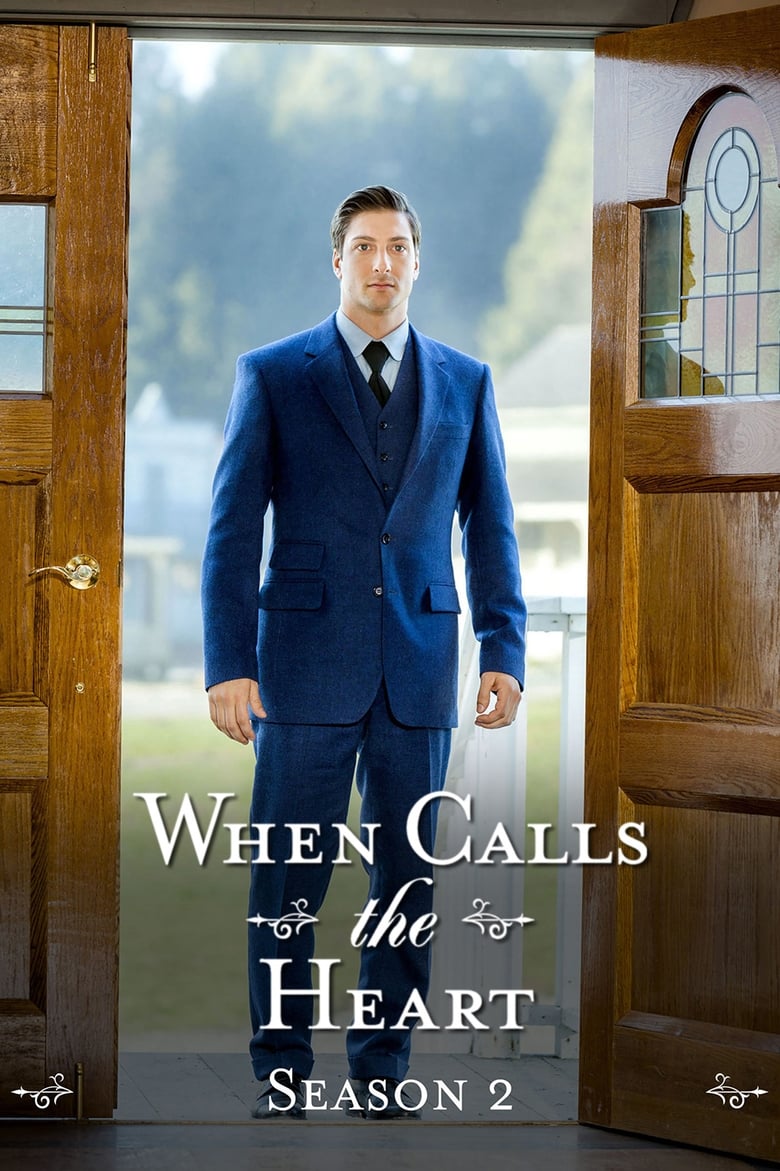 Poster of Episodes in When Calls The Heart - Season 2 - Season 2