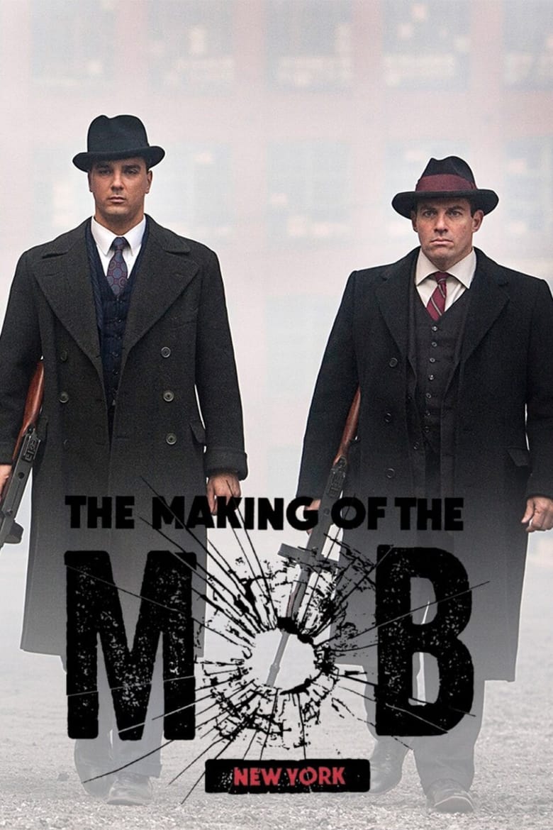 Poster of Episodes in The Making Of The Mob - New York - New York