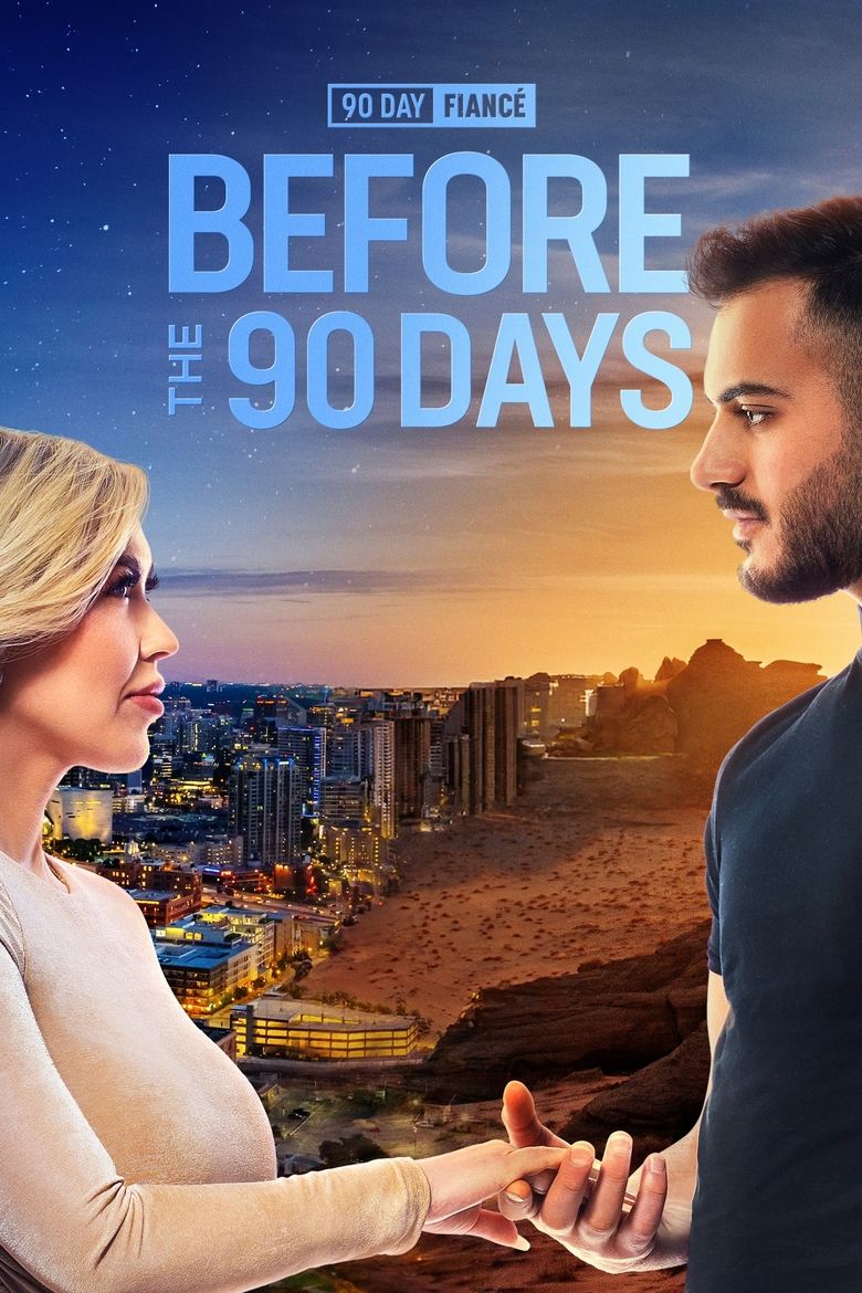 Poster of 90 Day Fiancé: Before the 90 Days