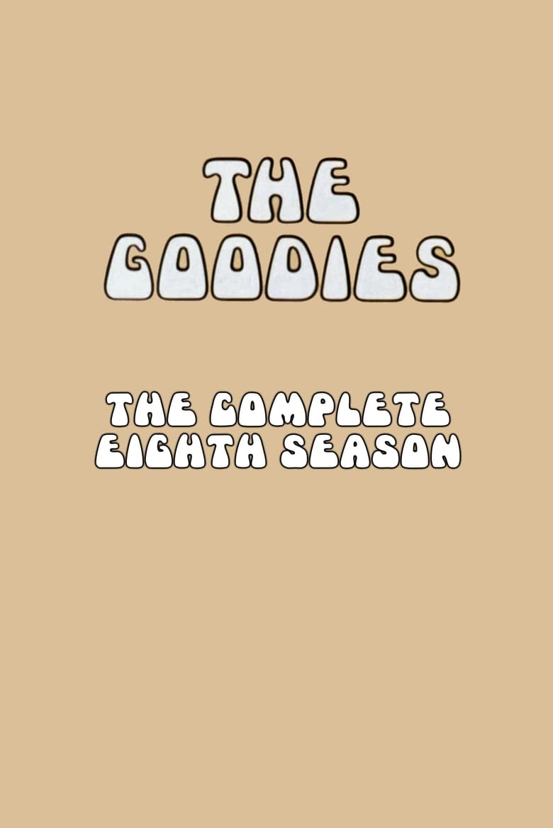 Poster of Episodes in The Goodies - Season 8 - Season 8