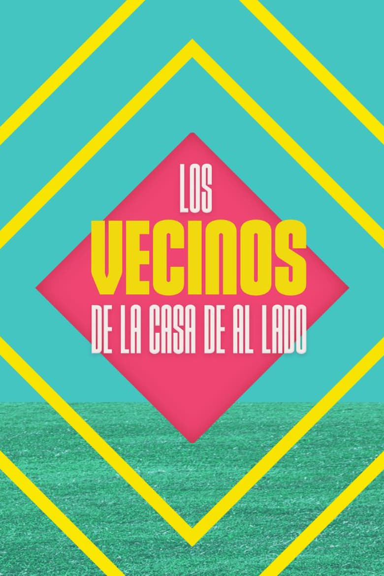 Poster of Los vecinos de la casa de al lado