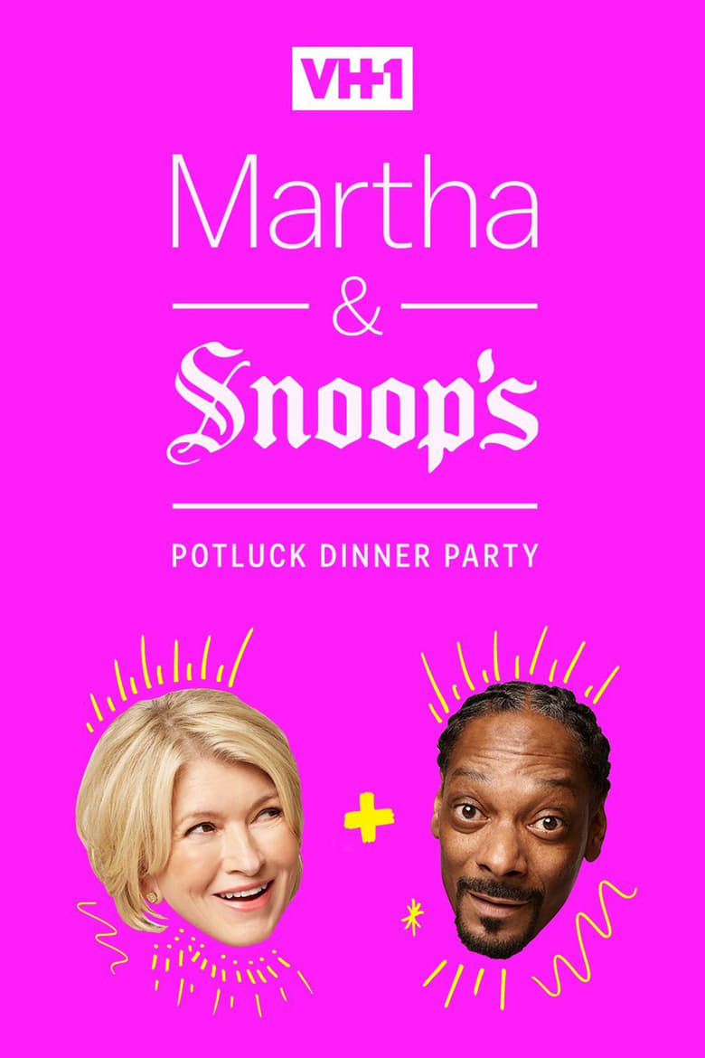 Poster of Episodes in Martha & Snoop's Potluck Dinner Party - Season 2 - Season 2