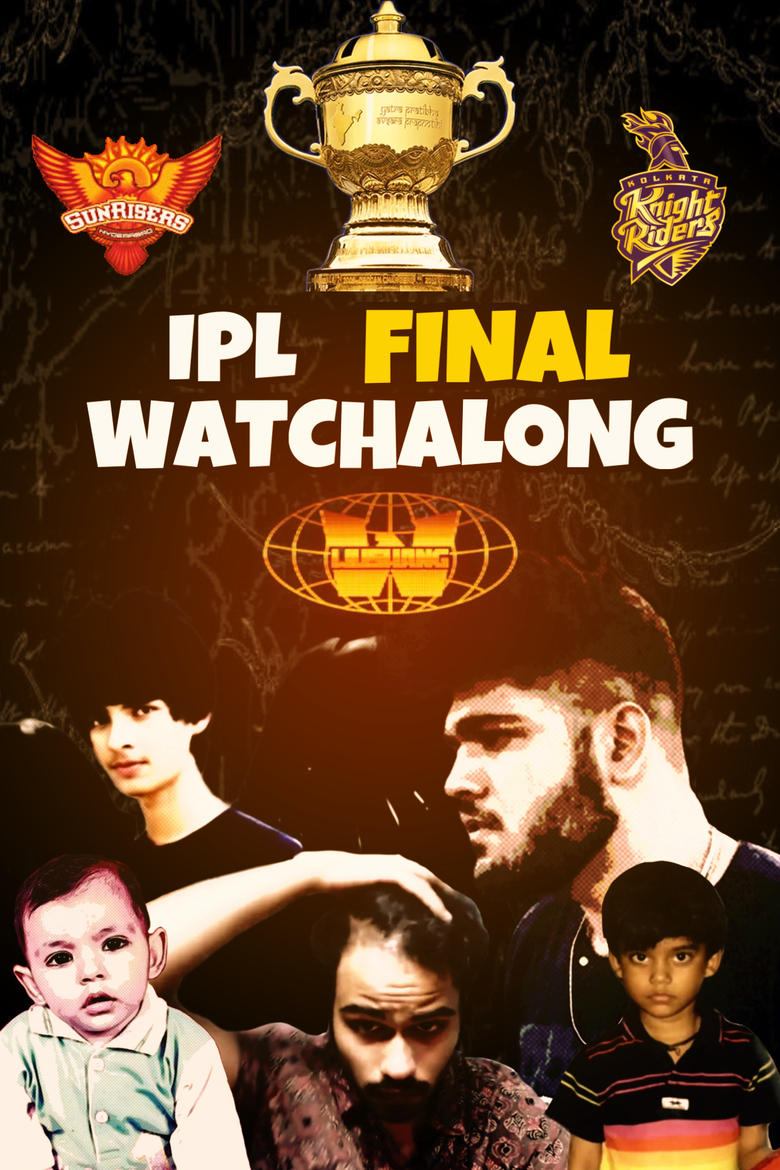 Poster of Wushang Watchalongs (IPL FINAL)