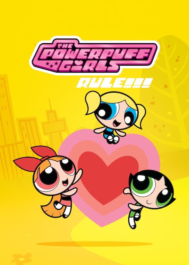 Poster of The Powerpuff Girls Rule!!!