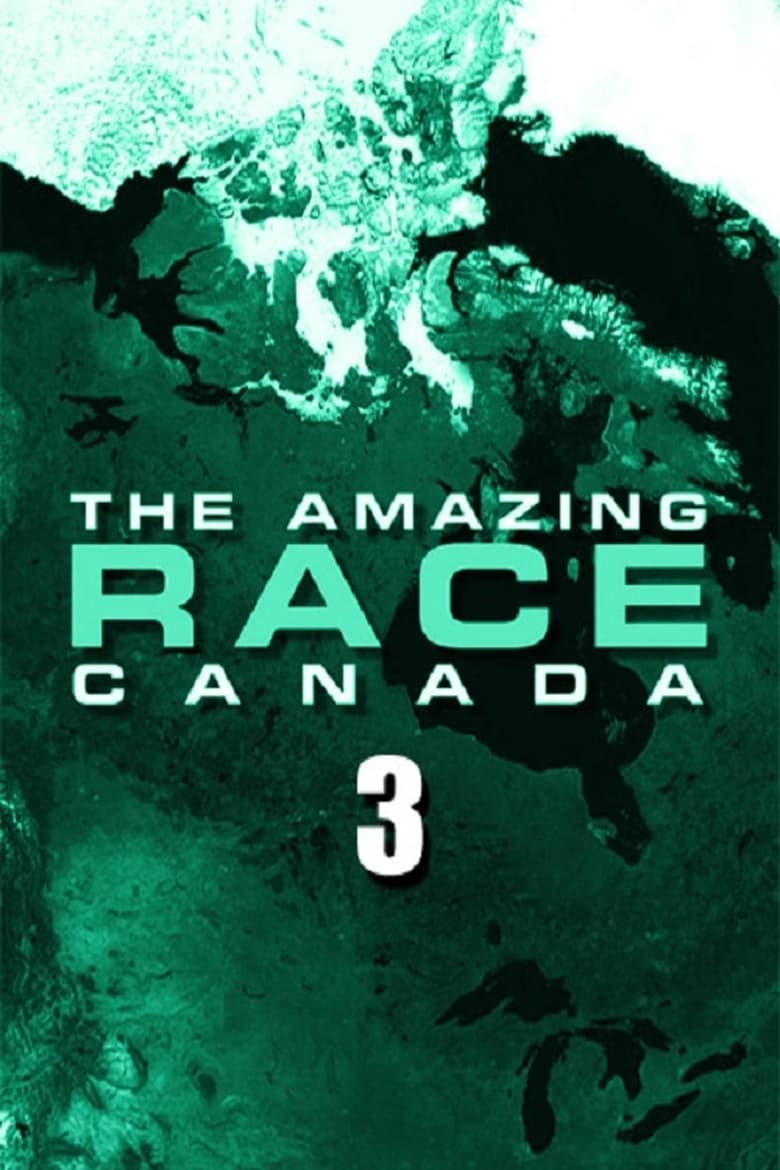 Poster of Episodes in The Amazing Race Canada - Season 3 - Season 3