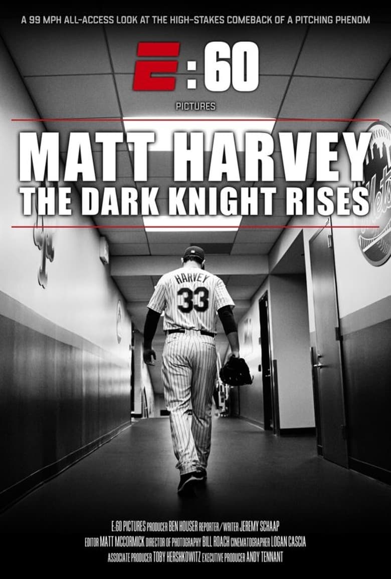 Poster of Matt Harvey: The Dark Knight Rises