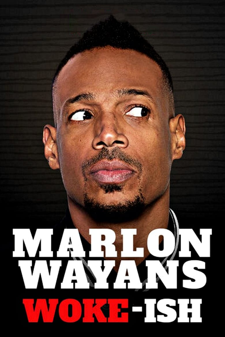 Poster of Marlon Wayans: Woke-ish