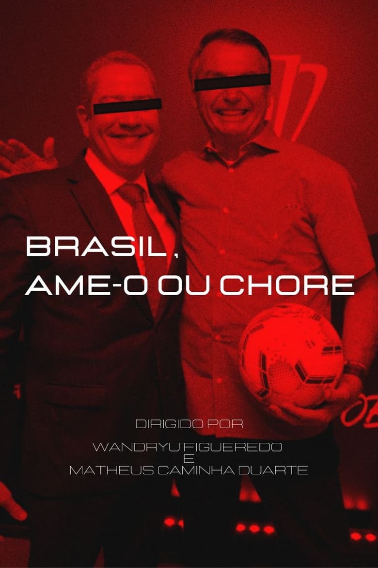 Poster of Brasil, Ame-o ou Chore