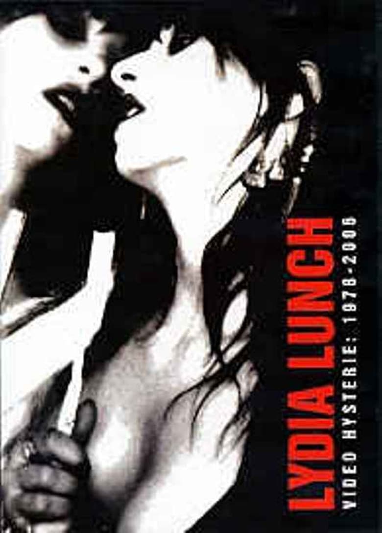 Poster of Lydia Lunch: Video Hysterie: 1978 - 2006