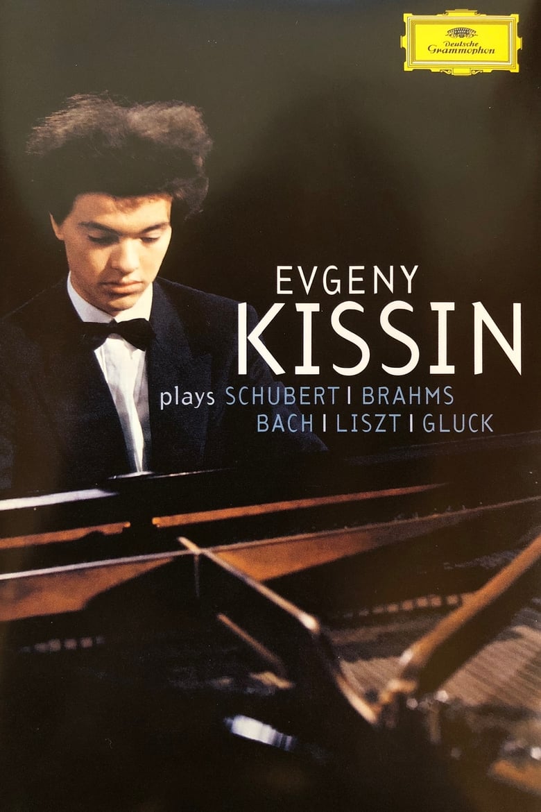 Poster of Evgeny Kissin - Kissin Plays Schubert, Brahms, Bach, Liszt, Gluck