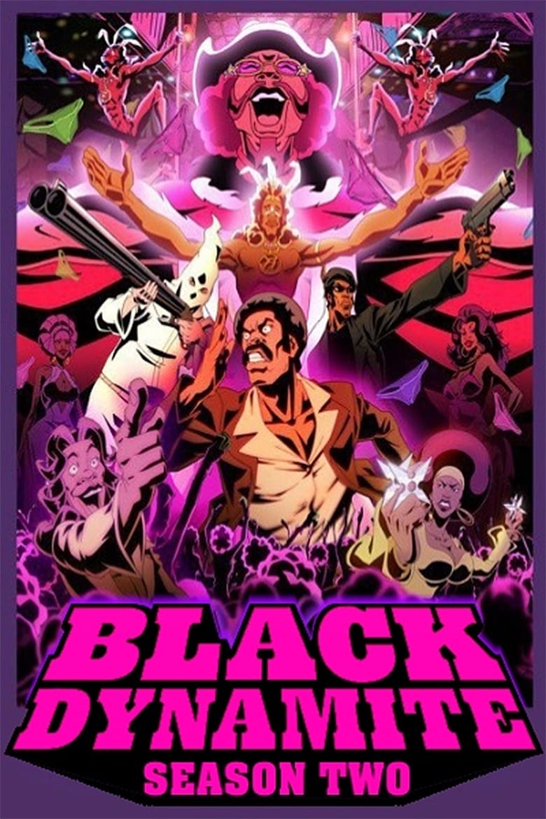 Poster of Episodes in Black Dynamite - Season 2 - Season 2