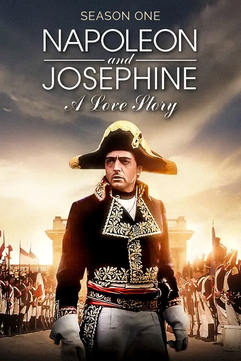 Poster of Episodes in Napoleon And Josephine  A Love Story - Season 1 - Season 1