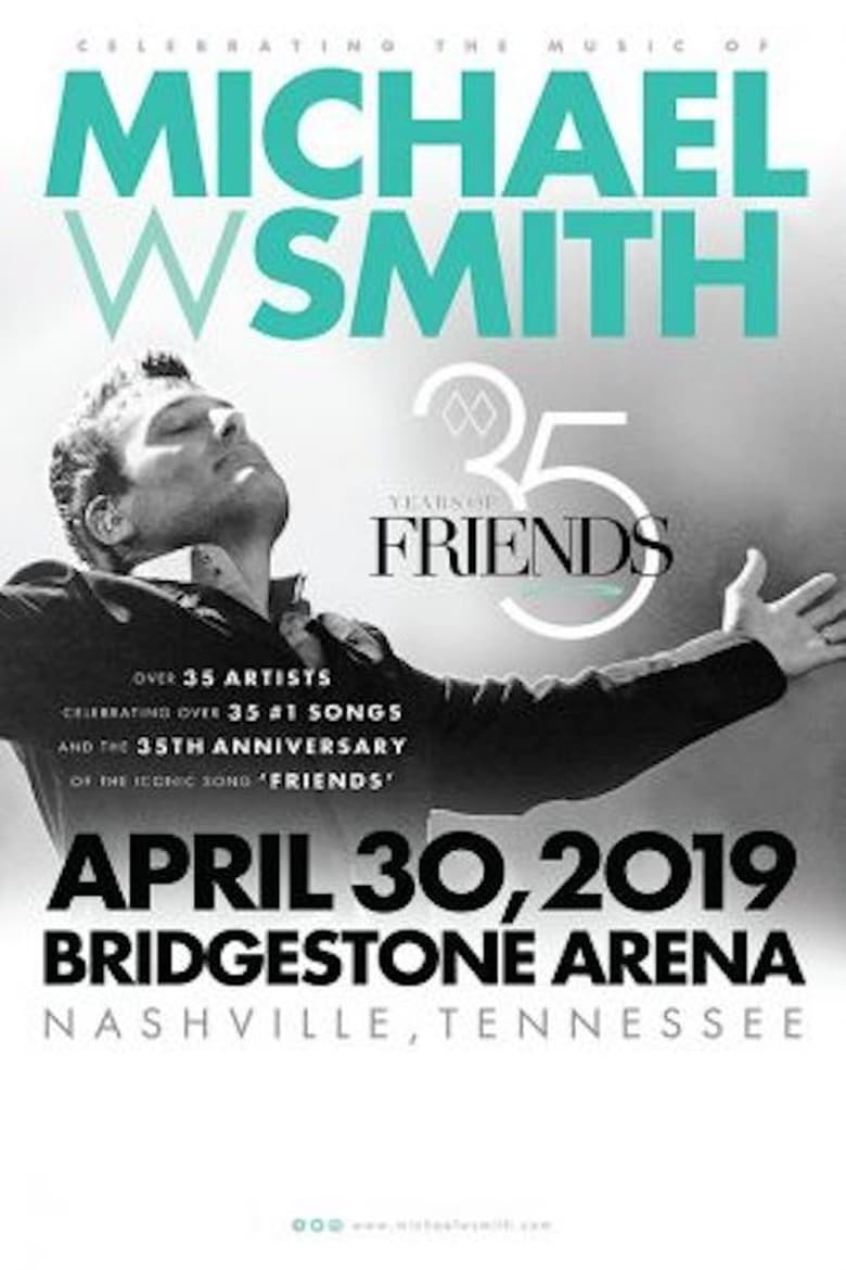 Poster of 35 Years of Friends: Celebrating the Music of Michael W. Smith