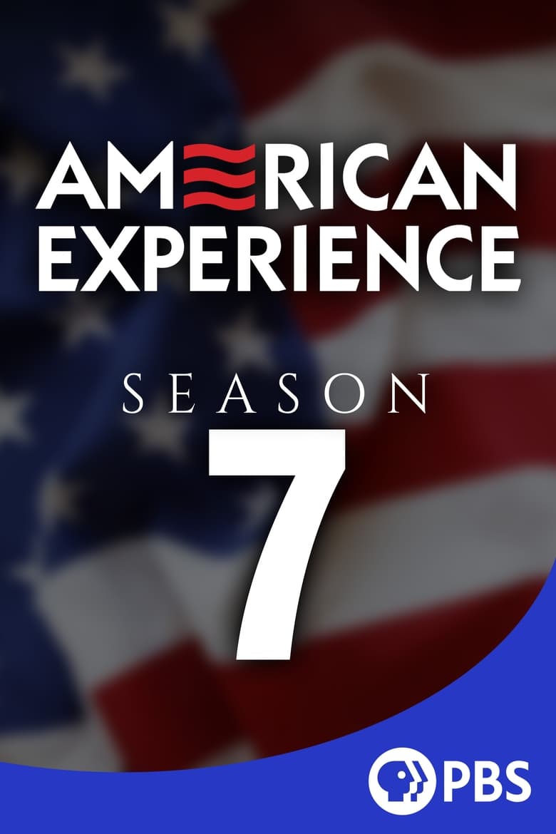 Poster of Episodes in American Experience - Season 7 - Season 7