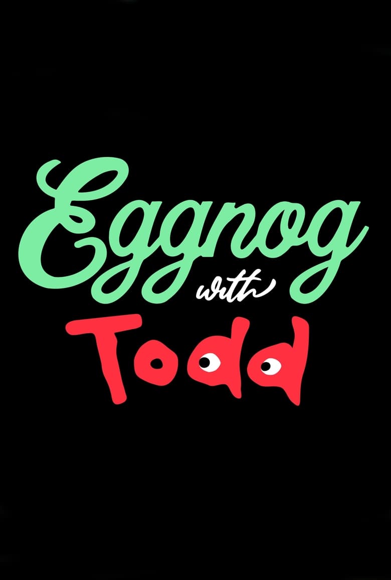 Poster of Eggnog with Todd