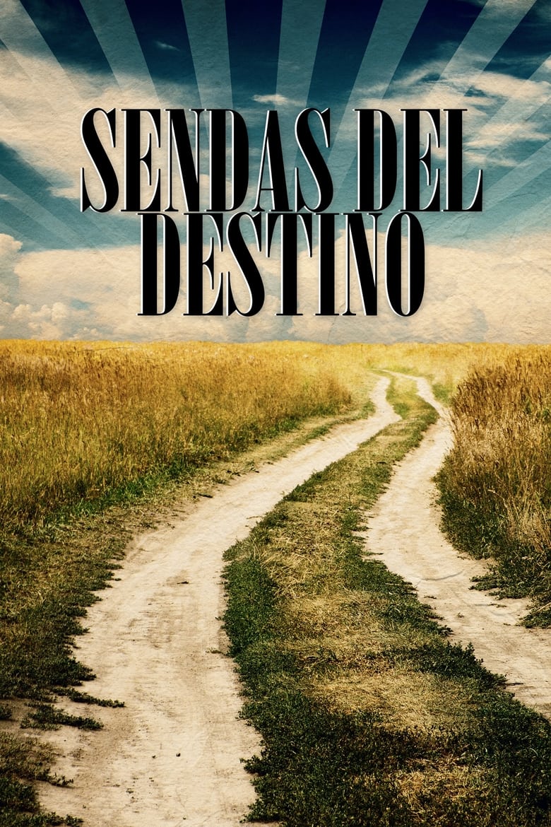 Poster of Sendas del destino