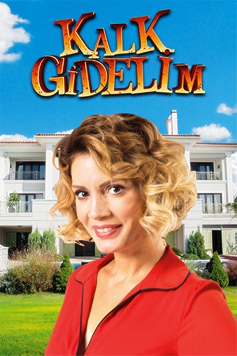 Poster of Cast and Crew in Kalk Gidelim - Season 1 - Episode 2 - Episode 2