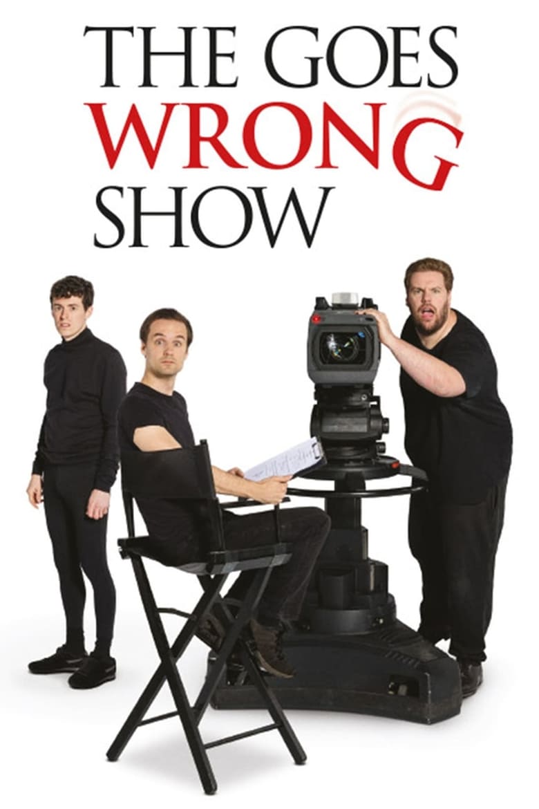 Poster of Episodes in The Goes Wrong Show - Series 1 - Series 1